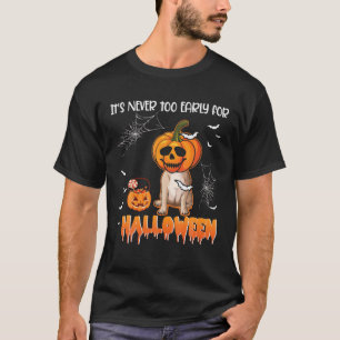 It's Never Too Early For Halloween Cute Pumpkin Pu T-Shirt