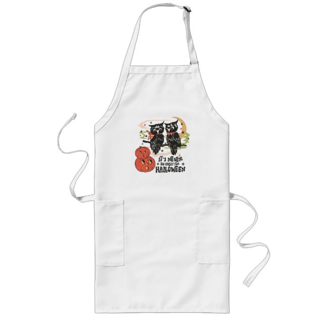 It's Never Too Early For Halloween Long Apron (Front)