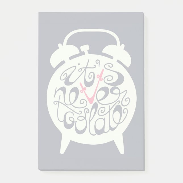 It's Never Too Late Post-it Notes (Front)