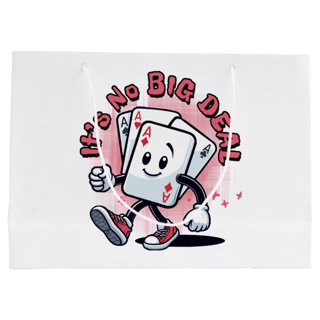 It's No Big Deal Large Gift Bag (Back)