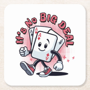 It's No Big Deal Square Paper Coaster