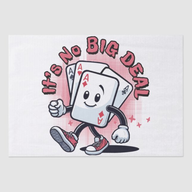It's No Big Deal Tissue Paper (Front)