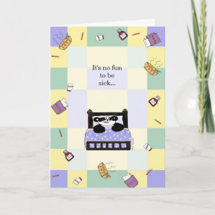 It's no fun being sick - Get Well Card