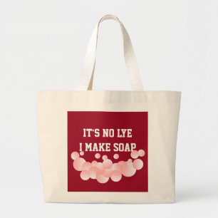 It's No Lye Homemade Soap Maker Bubbles Large Tote Bag