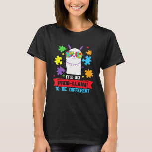 Its No Prob Llama To Be Different Autism Awareness T-Shirt