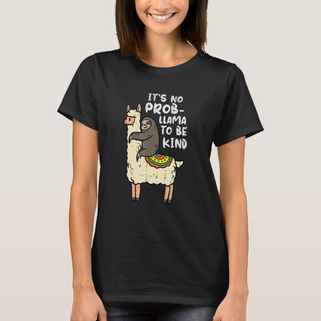It's No Prob Llama To Be Kind Sloth Kids Unity Day T-Shirt (Front)