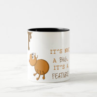 Its not a bug, its a feature
