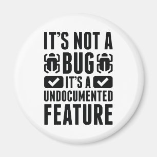It's Not A Bug Magnet