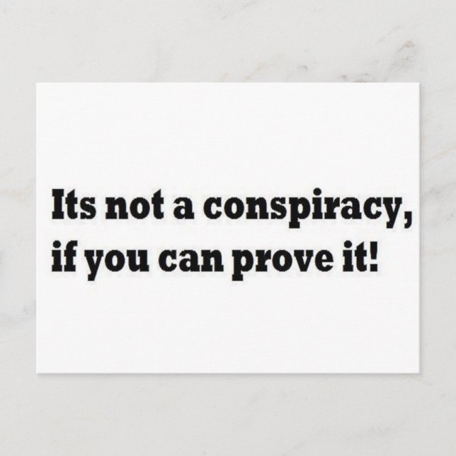 Its not a conspiracies postcard (Front)