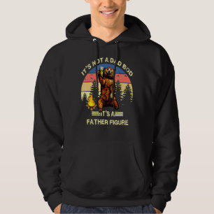 It's Not A Dad Bod It's A Father Figure   1 Hoodie