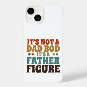 Its Not a Dad bod Its a Father Figure Fathers Day Case-Mate iPhone 14 Case