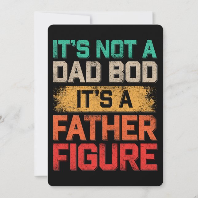 It's Not A Dad Bod It's A Father Figure Funny Invitation (Front)