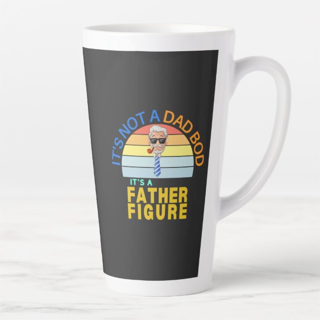 It's Not a Dad Bod It's a Father Figure Latte Mug (Right)