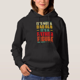 It's Not A Dad Bod It's A Father Figure Men  Vinta Hoodie