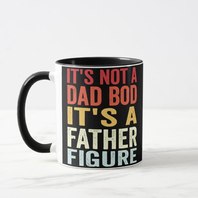 It's Not A Dad Bod It's A Father Figure Mug (Left)