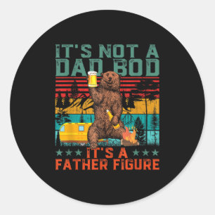 Its Not A Dad Bod Its Father Figure Funny Bear Bee Classic Round Sticker