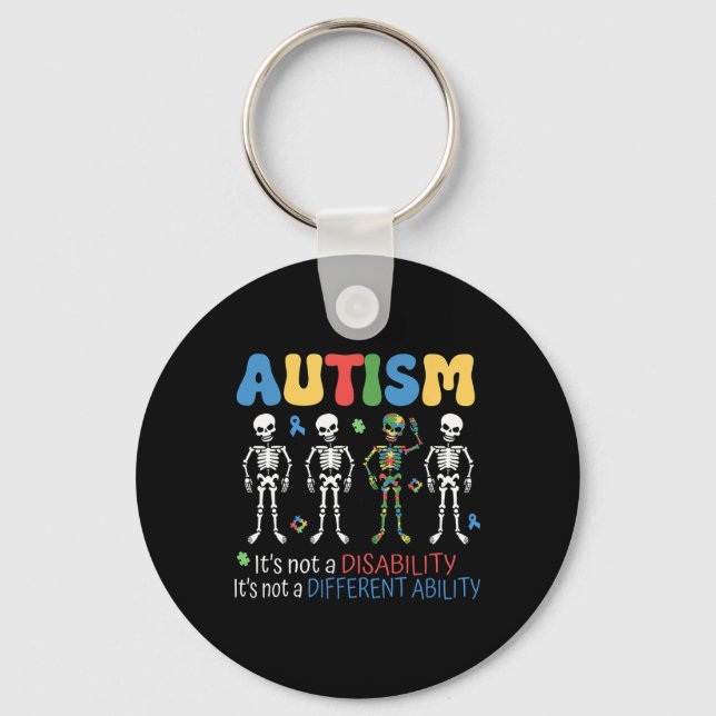 Its Not A Disability Different Ability Autism Awar Key Ring (Front)