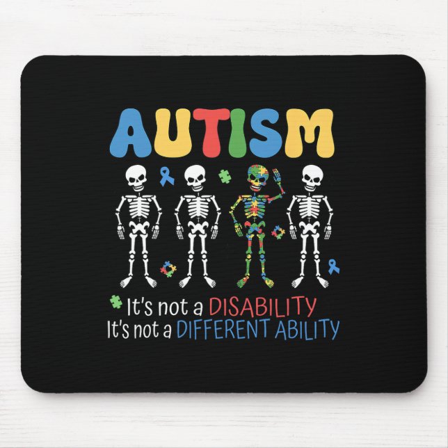 Its Not A Disability Different Ability Autism Awar Mouse Pad (Front)