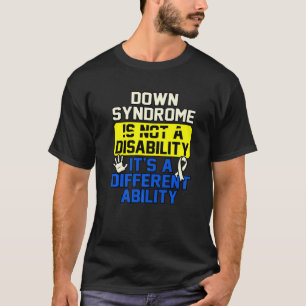 It's Not A Disability Down Syndrome Awareness Mont T-Shirt