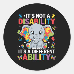 It's Not A Disability It's A Different Ability Aut Classic Round Sticker