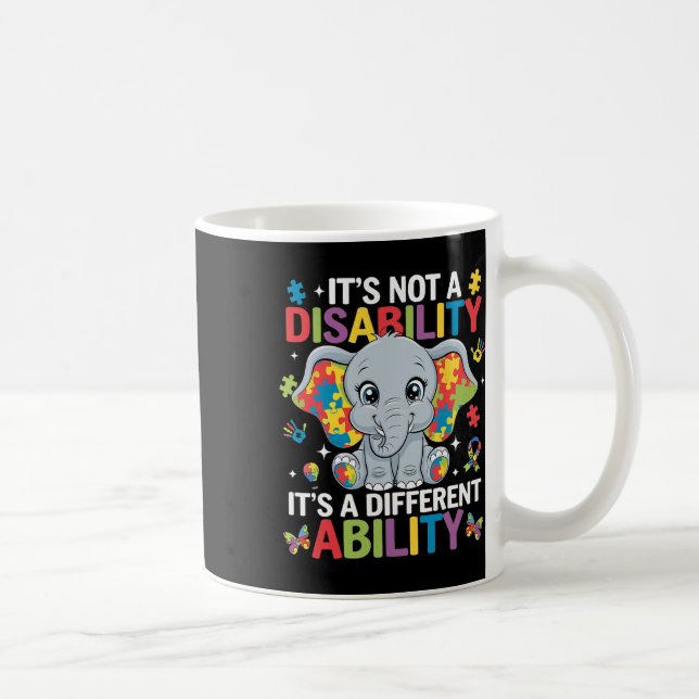 It's Not A Disability It's A Different Ability Aut Coffee Mug (Right)