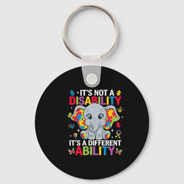 It's Not A Disability It's A Different Ability Cut Key Ring (Front)