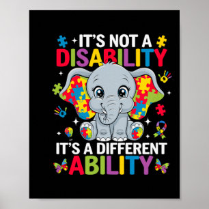It's Not A Disability It's A Different Ability Cut Poster