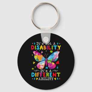 It's Not A Disability It's A Different Ability Key Ring
