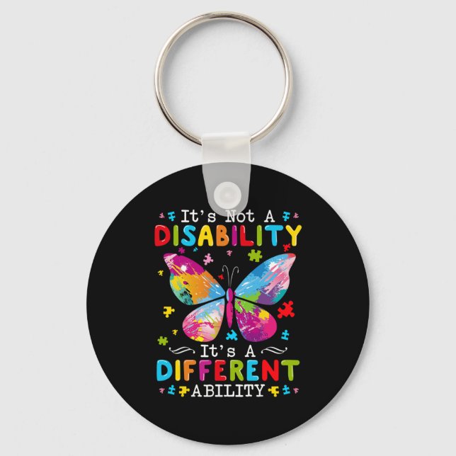 It's Not A Disability It's A Different Ability  Key Ring (Front)