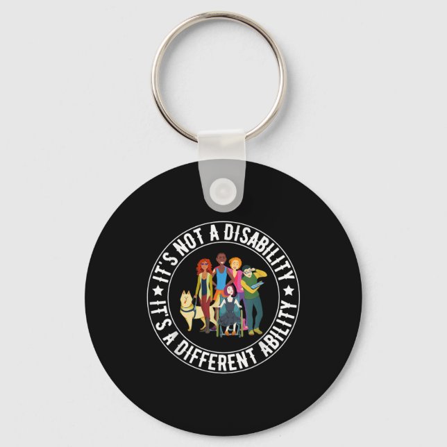 Its Not A Disability Its A Different Ability Speci Key Ring (Front)