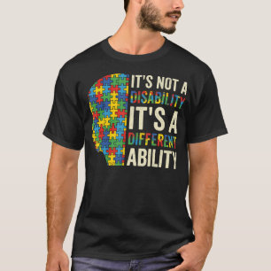 Its Not A Disability Its A Different Ability T-Shirt