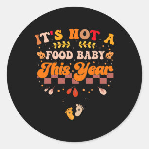 Its Not A Food 3 Classic Round Sticker