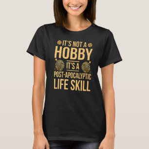 It's Not A Hobby Crochet Knitting Crocheter Crafte T-Shirt
