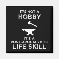 It's Not A Hobby Funny Blacksmithing