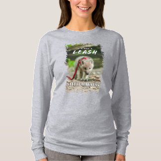 It's Not a Leash, It's a Safety Harness T-Shirt