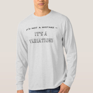 Its not a mistake T-Shirt