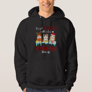 It's Not A Party Until A Few Guinea Pigs Show Up Hoodie