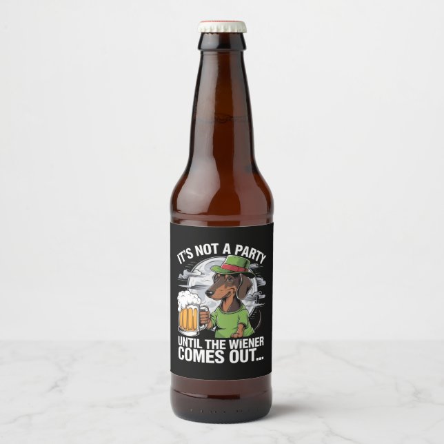 It's Not A Party Until Dachshund Irish Beer Wiener Bottle Label (Front)
