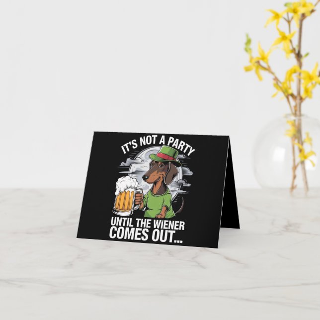 It's Not A Party Until Dachshund Irish Beer Wiener Card (Yellow Flower)