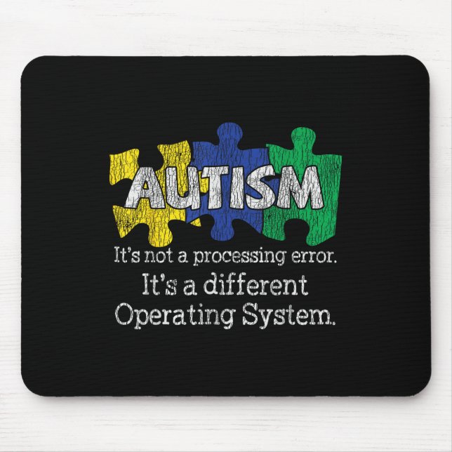Its Not A Processing Error Autistic Kids Autism Aw Mouse Pad (Front)