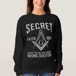 Its Not A Secret Masonic Master Square And Compass Sweatshirt