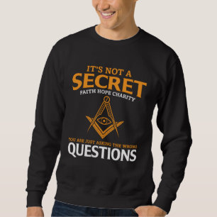 Its Not A Secret Masonic Master Square And Compass Sweatshirt