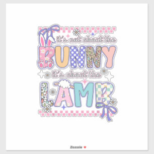It's Not About The Bunny Christian Jesus Lamb Bibl