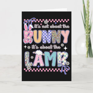 It's Not About The Bunny Christian Jesus Lamb Bibl Card