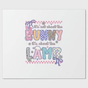 It's Not About The Bunny Christian Jesus Lamb Bibl Wrapping Paper