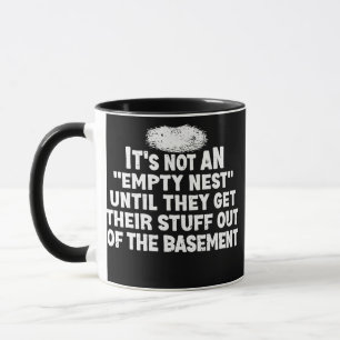 It's Not an Empty Nest Funny Empter Nester Parent Mug