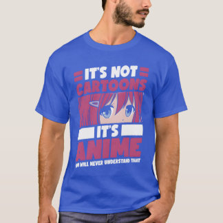 Its Not Cartoons Its Anime Anime Lover Gift retro T-Shirt