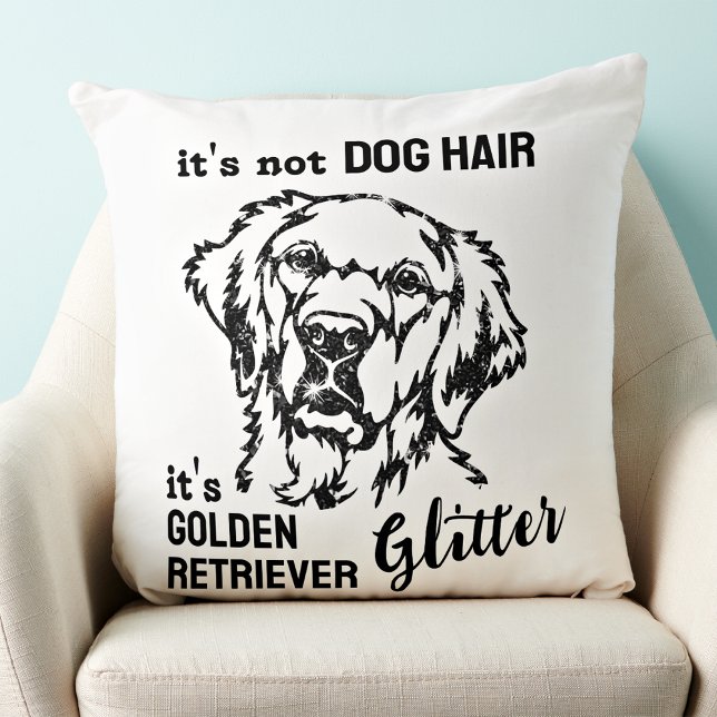 It's Not Dog Hair Golden Retriever Glitter Funny Cushion (Creator Uploaded)