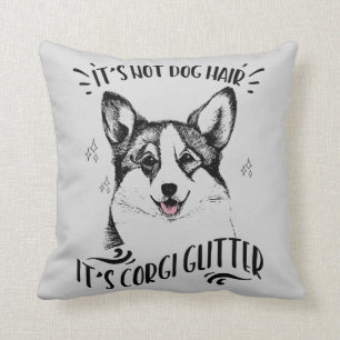 It's Not Dog Hair It's Corgi Glitter Cushion