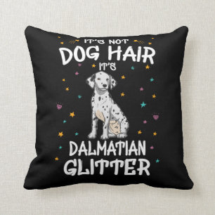 Its Not Dog Hair Its Dalmatian Glitter Cushion